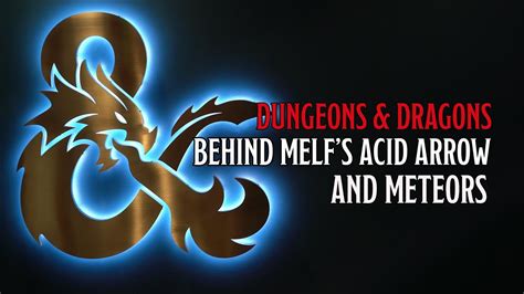 The Truth Behind Melf's Acid Arrow and Minute Meteors.